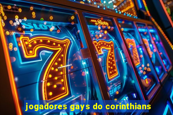 jogadores gays do corinthians